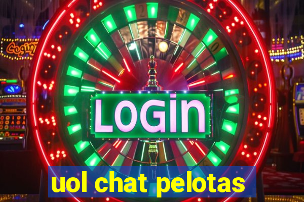 uol chat pelotas